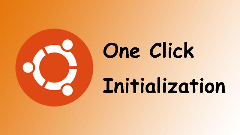One Key Init for Ubuntu